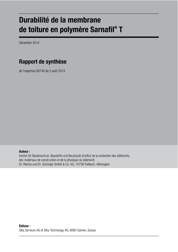 Durabilité de la membrane synthétique Sarnafil T