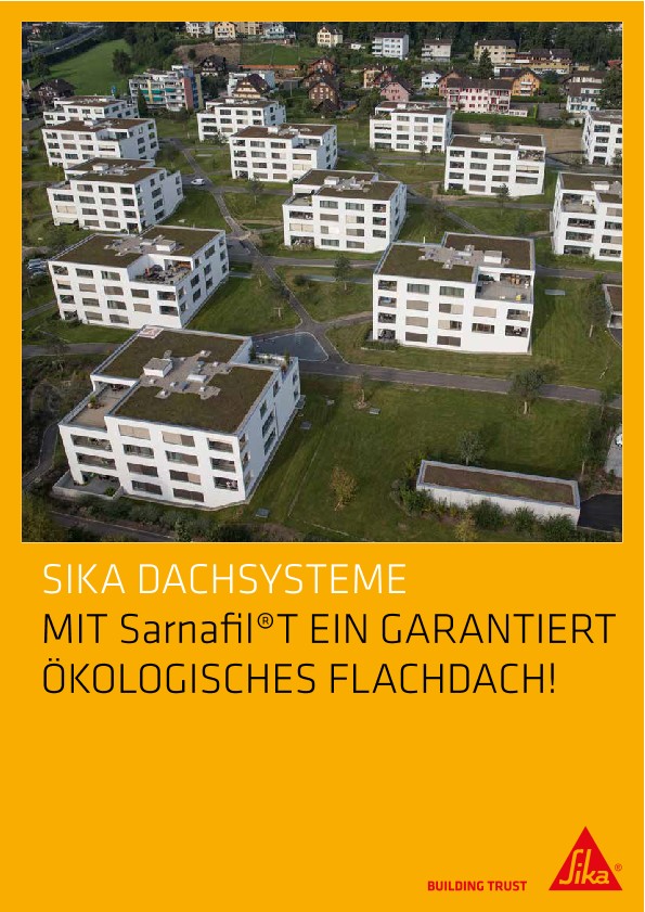Mit Sarnafil® T ein garantiert ökologisches Flachdach!