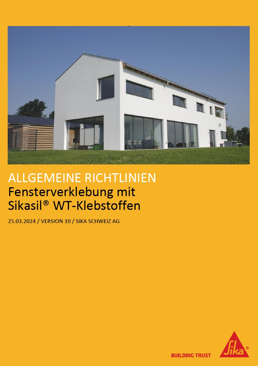 Allgemeine Richtlinien zum Verkleben von Fenstern mit Sikasil WT Klebstoffen